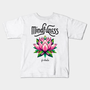 Mindfulness My Formula: Vibrant Lotus Bloom Kids T-Shirt